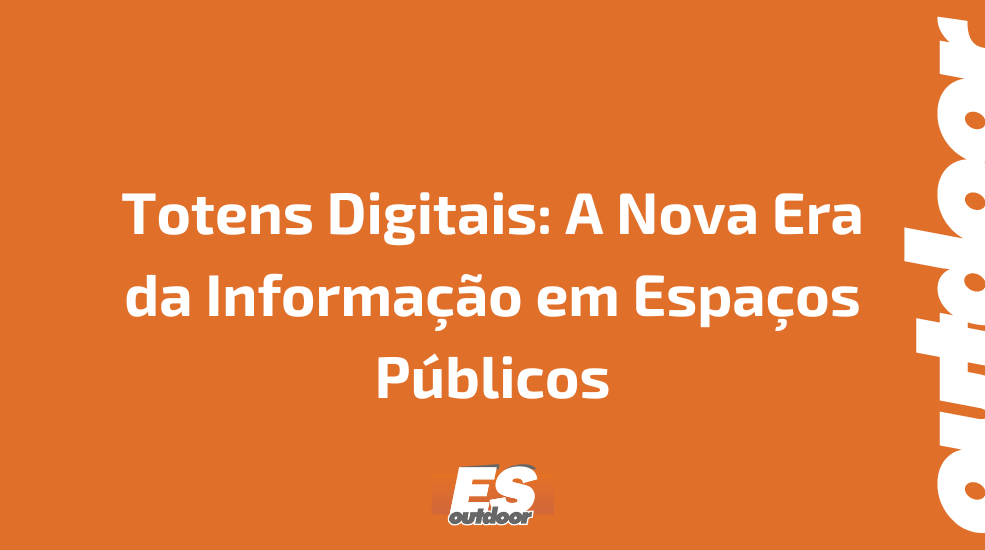 Totens Digitais: A Nova Era da Informação em Espaços Públicos