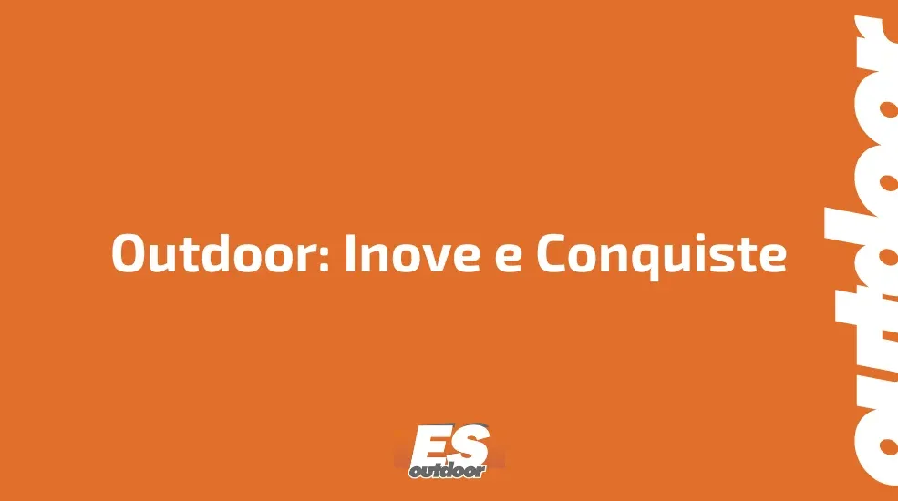 Outdoor: Inove e Conquiste 