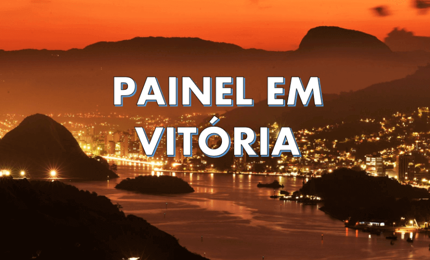 LOCAÇÃO DE PAINÉIS EM VITÓRIA 