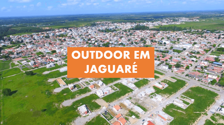 OUTDOOR EM JAGUARÉ 