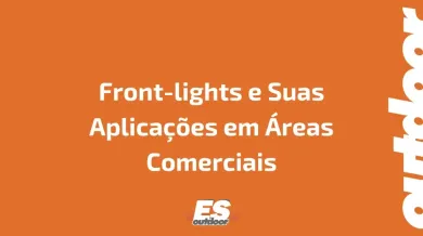 Ponto nº Front-lights e Suas Aplicações em Áreas Comerciais