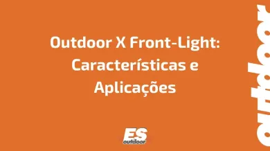 Ponto nº Outdoor X Front-Light: Características e Aplicações