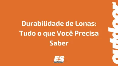 Ponto nº Durabilidade de Lonas: Tudo o que Você Precisa Saber