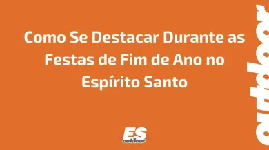 Ponto nº Campanhas OOH para Produtos Sazonais: Como Se Destacar Durante as Festas de Fim de Ano no Espírito Santo