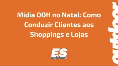 Ponto nº Mídia OOH no Natal: Como Conduzir Clientes aos Shoppings e Lojas