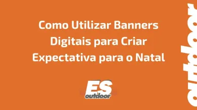 Ponto nº Como Utilizar Banners Digitais para Criar Expectativa para o Natal