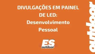 Ponto nº DIVULGAÇÕES EM PAINEL DE LED:  Desenvolvimento Pessoal