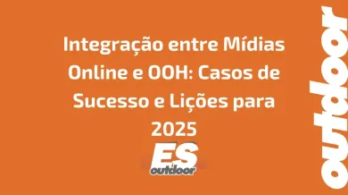 Ponto nº Integração entre Mídias Online e OOH: Casos de Sucesso e Lições para 2025